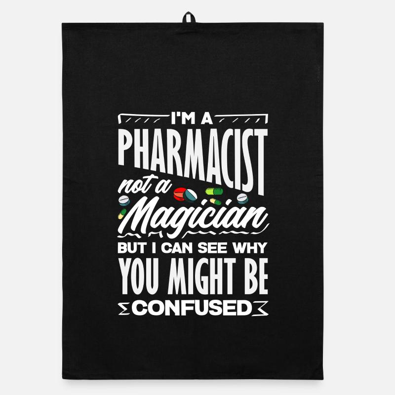 Pharmacist Not a Magician Pharmacy Technician Organic dish towel