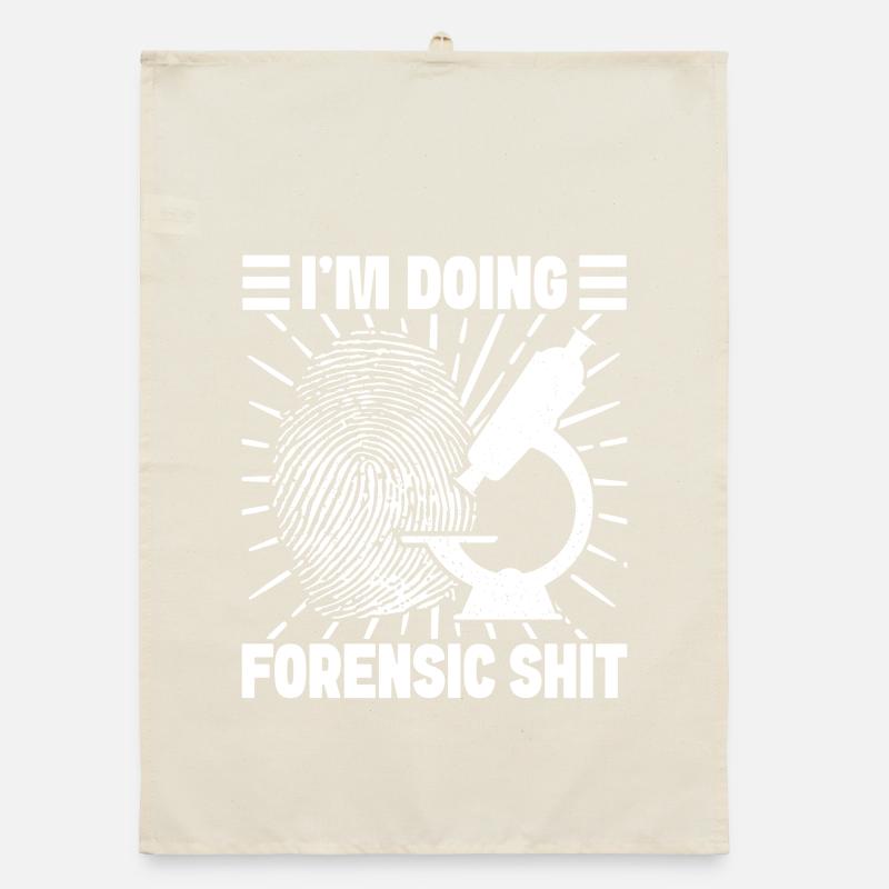 Forensic Analyst Doing Forensic Shit Squad Crime Organic dish towel