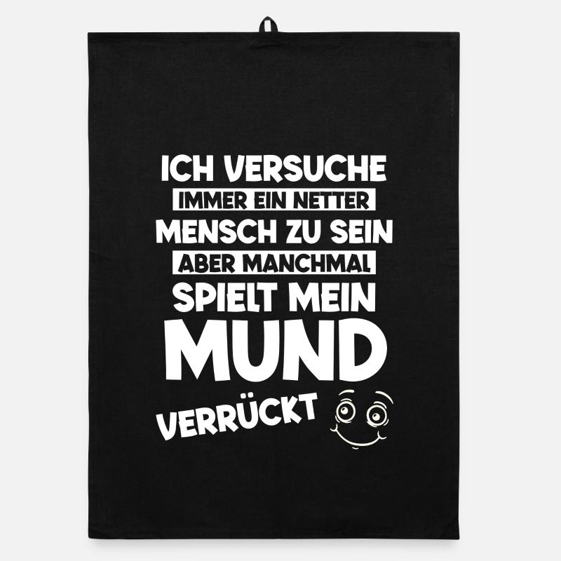 Ich versuche immer ein Netter Mensch zu sein aber  Organic Geschirrtuch
