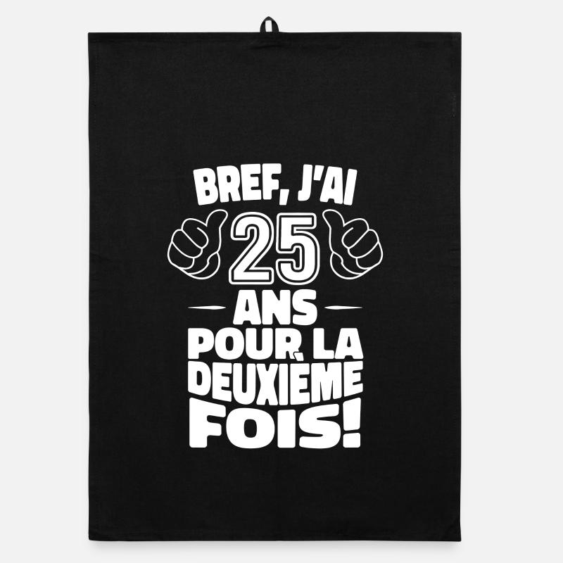 I'm 25 years old for the second time 50th birthday Organic dish towel