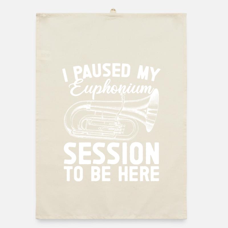 Baritone Player Paused My Session Be Here Euphonium Organic dish towel