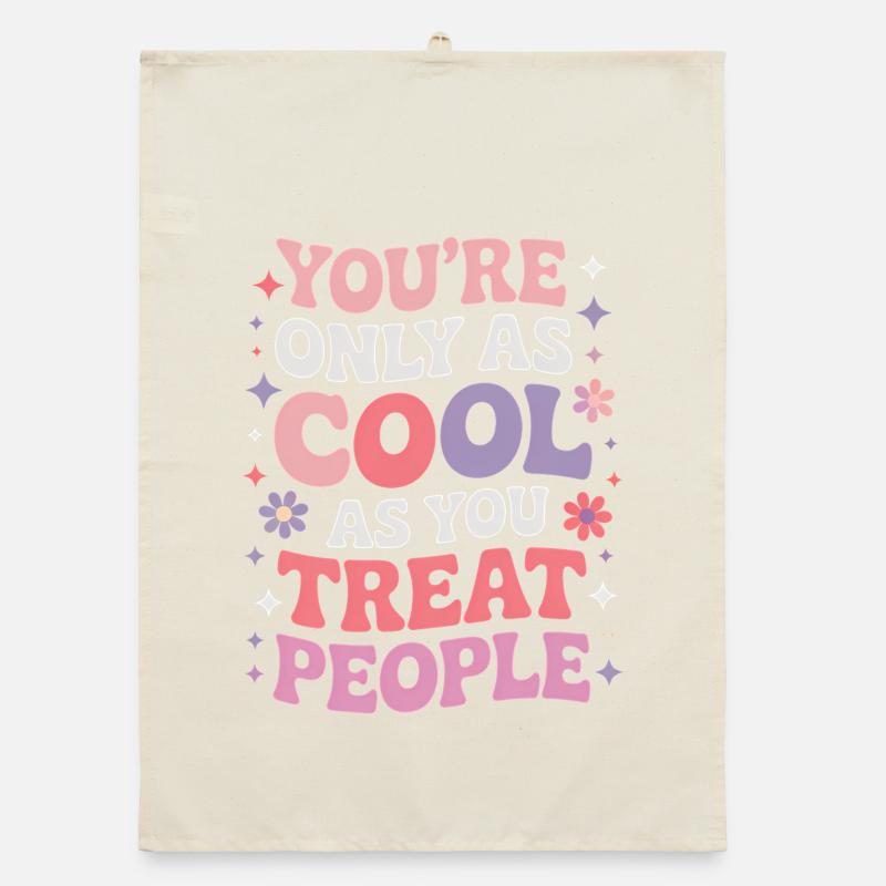 Saying Statement Respect Kindness Gift Organic dish towel