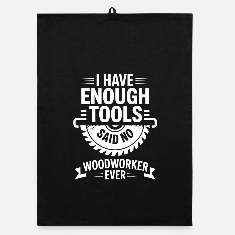 Assez d’outils, il n’y a jamais de menuisier Torchon bio