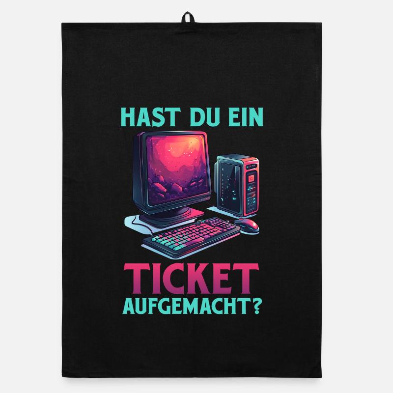 Support informatique AVEZ-VOUS OUVERT UN TICKET ? DRÔLE Torchon bio