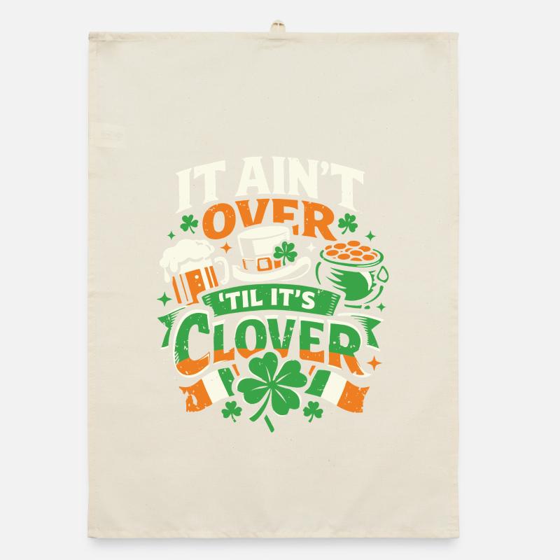 It ain't over til it's clover | St Patrick's Day Organic Geschirrtuch