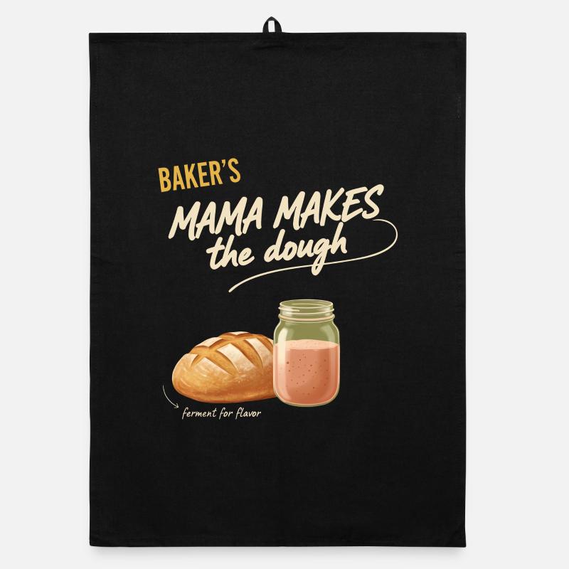 sourdough Bread Baking Baker Mama Makes The Dough Organic dish towel