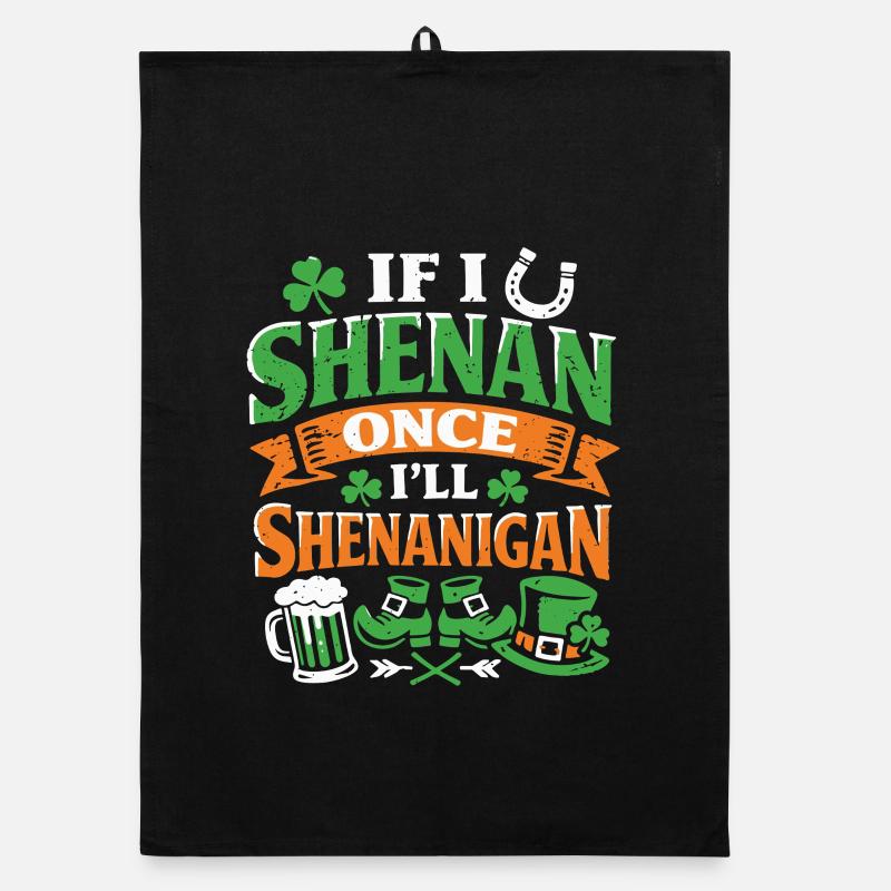 Ready in front of shenanigans | St. Patrick's Day Organic dish towel