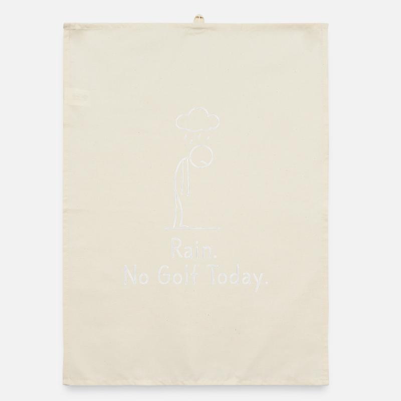 Rain No Golf Today Golfer Gift Idea Golfer Organic dish towel