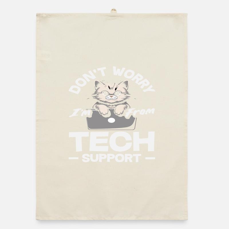 Don't worry, I'm from Tech Support Cat IT Organic dish towel