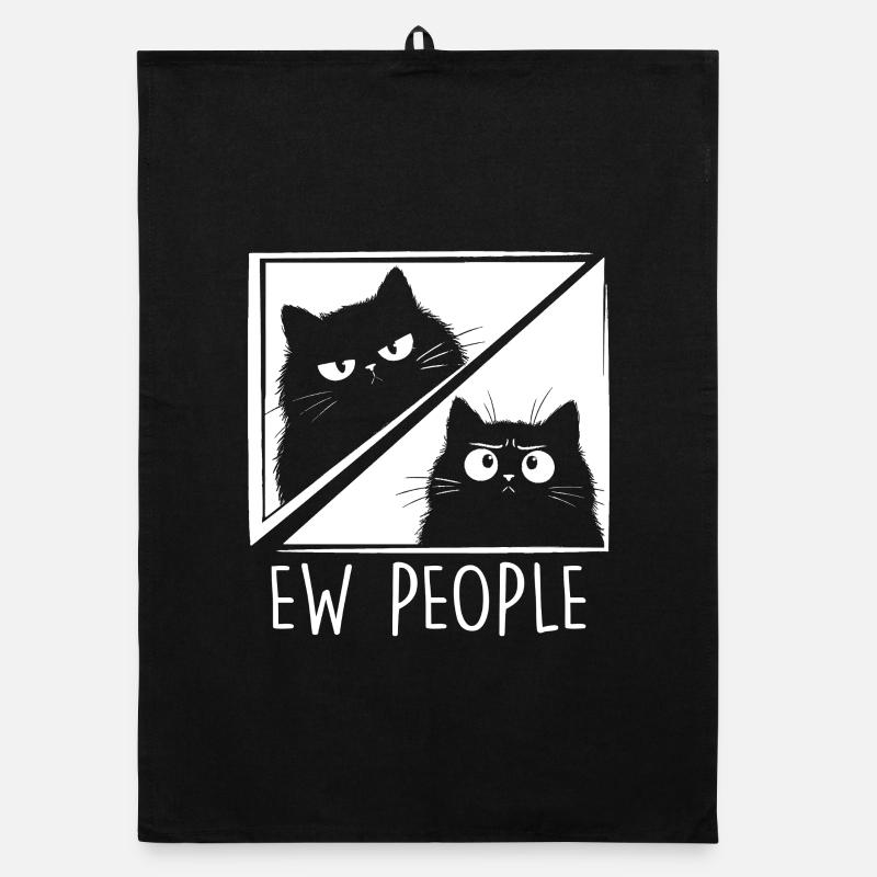 Ew People Cat Lover Cat Humor Antisocial Organic dish towel