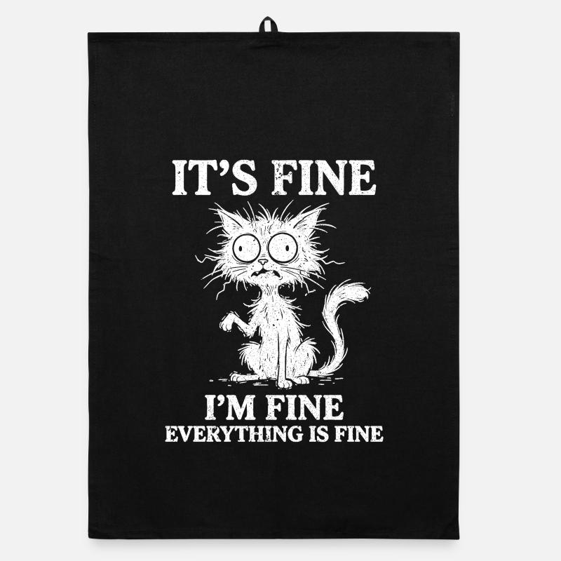 It's Fine I'm Fine Everything is Fine Katzen Organic Geschirrtuch