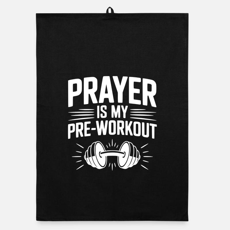 Prayer is my Pre-Workout Organic dish towel