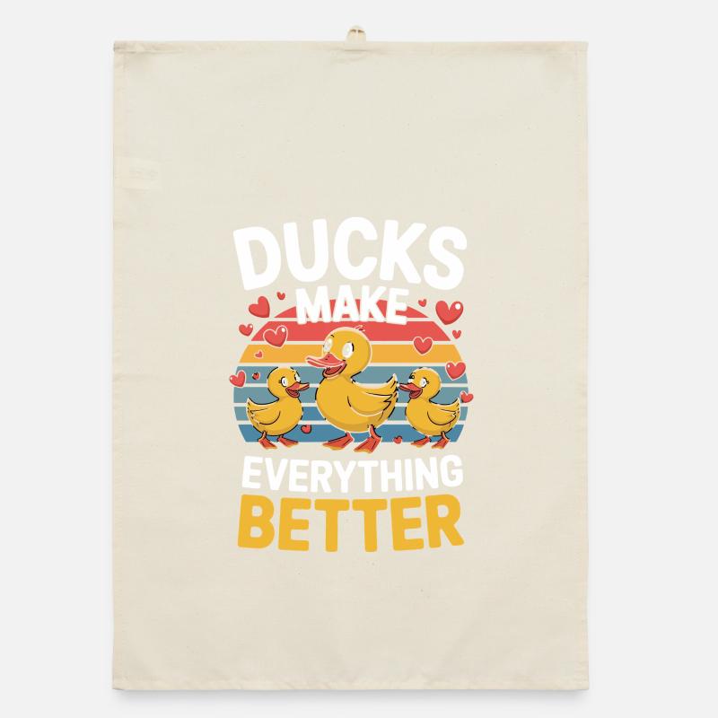 Ducks Make Everything Better Funny Ducks Organic dish towel