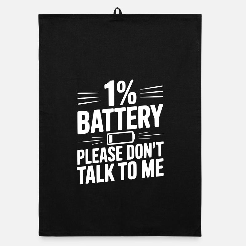 1% Battery Please Don't Talk to Me Organic dish towel