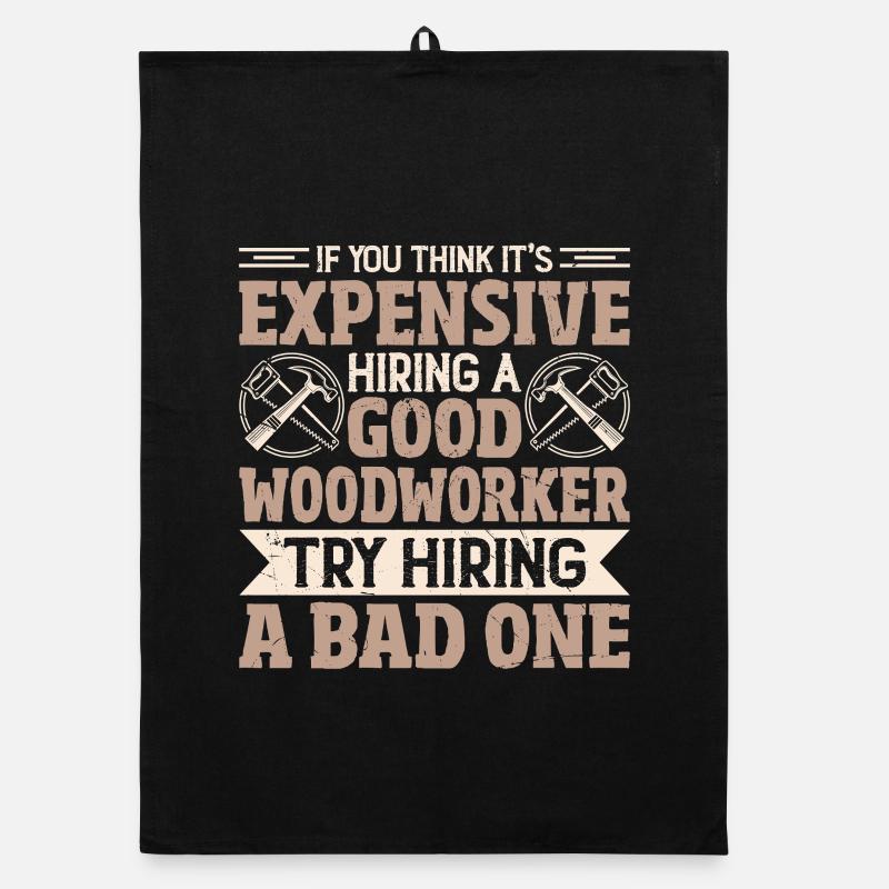 Expensive? Better look for a good carpenter Organic dish towel