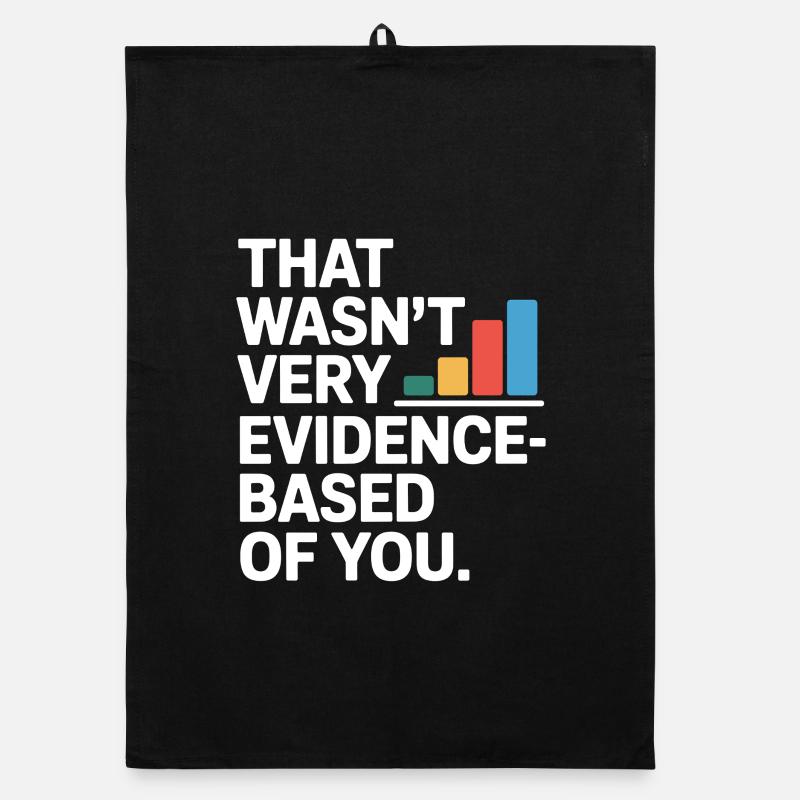 That Wasn't Evidence-Based Medicine Lab Nerd Doctor Organic dish towel