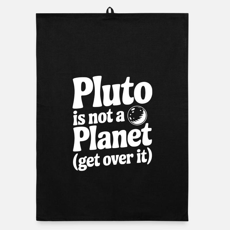 Pluto is not a Planet (Get Over it) Organic dish towel