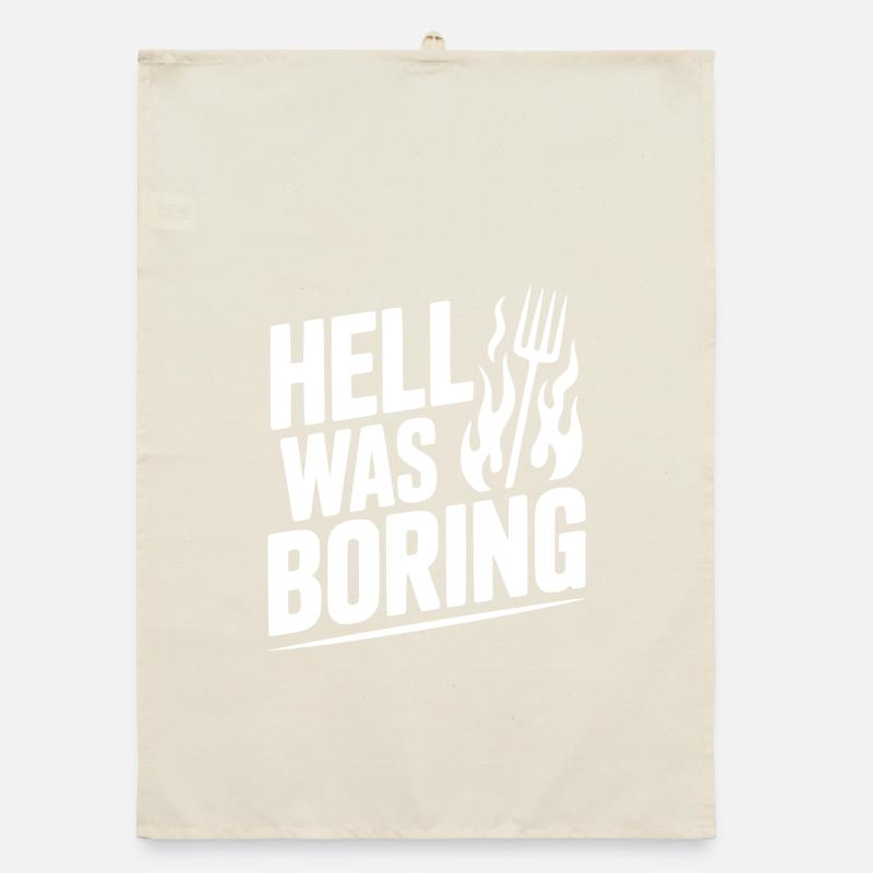 Hell Was Boring Organic dish towel