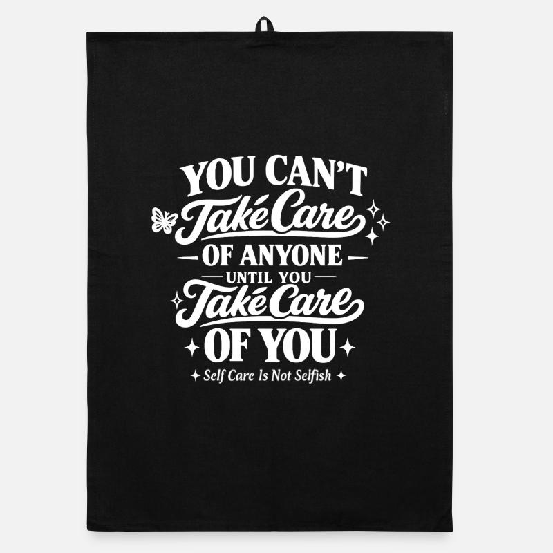 Citation de soin de soi Typographie Pleine conscience de soi Torchon bio