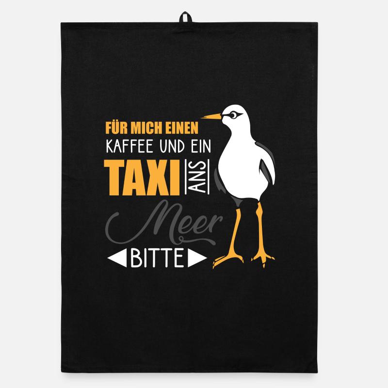 für mich einen kaffee und ein taxi ans meer bitte Organic Geschirrtuch
