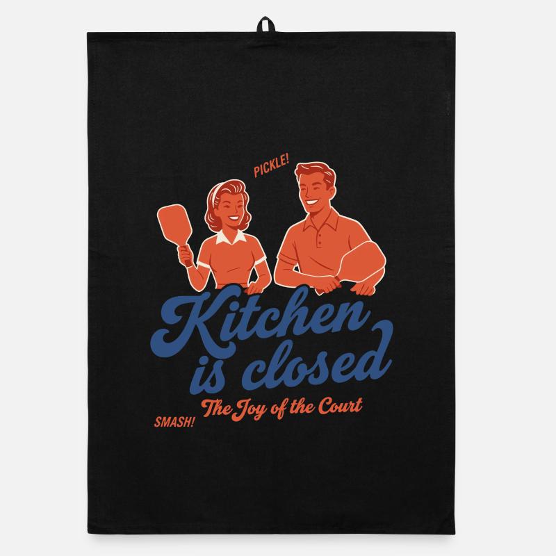 Pickleball Funny Player Kitchen Is Closed Love Organic dish towel