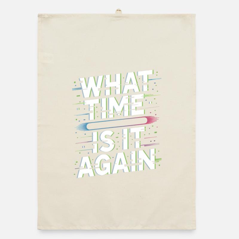 What Time Is It Again Time Blindness Organic dish towel