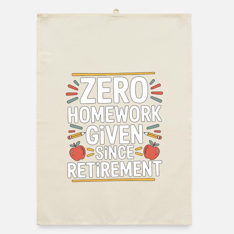 Retired Teacher Zero Homework Given Since Educator Organic Geschirrtuch