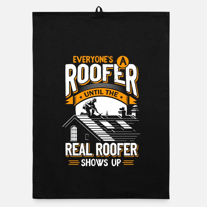 Jeder Dachdecker Bis Der Echte Kommt Roofer Organic Geschirrtuch