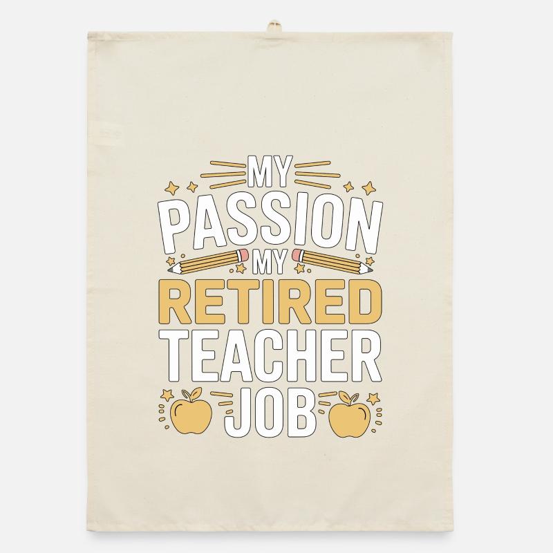 Enseignant à la retraite Ma passion Ma profession d’enseignant Torchon bio