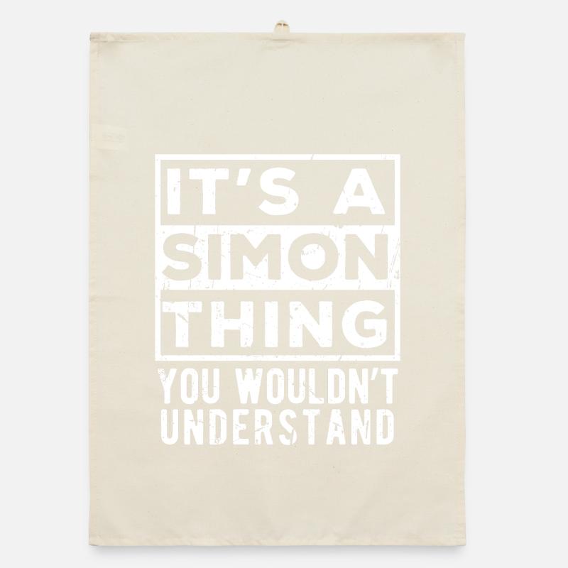 It’s A Simon Thing You Wouldn’t Understand Organic dish towel