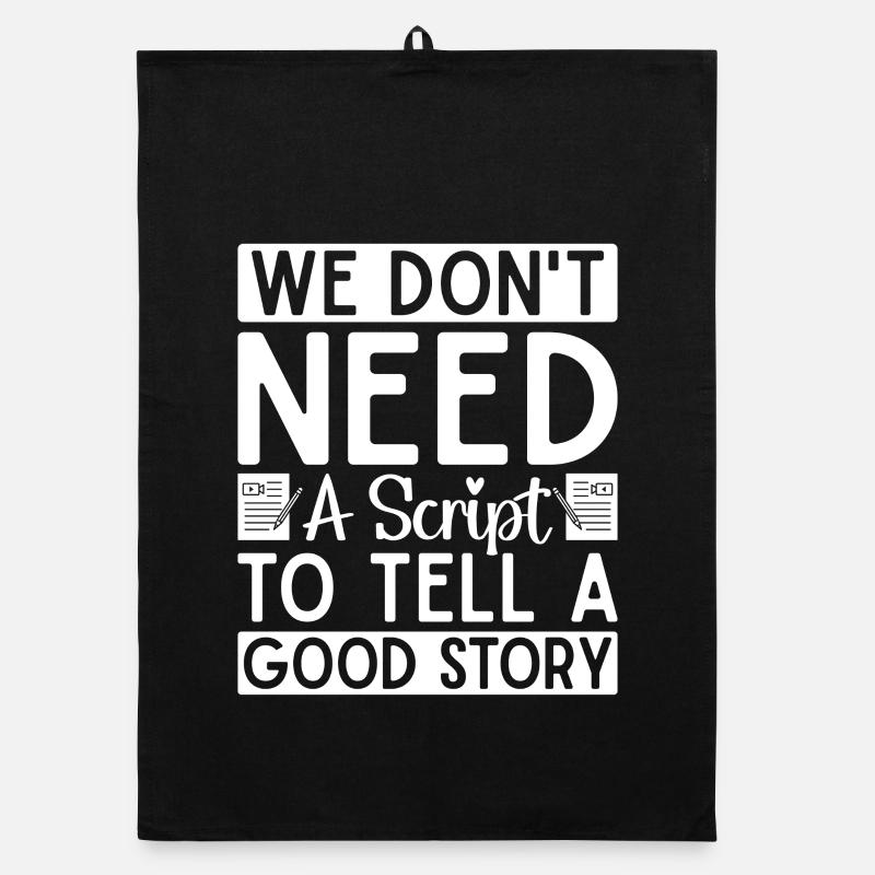 Theater We Don't Need A Script Actor Musical Organic dish towel