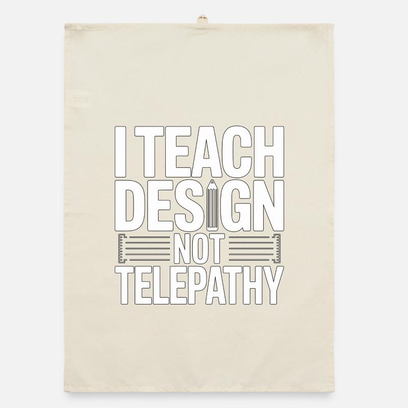 Designer Educator I Teach Design Creative Educator Organic dish towel