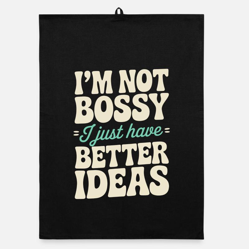 Not Bossy | Better Ideas Office Humor Organic dish towel