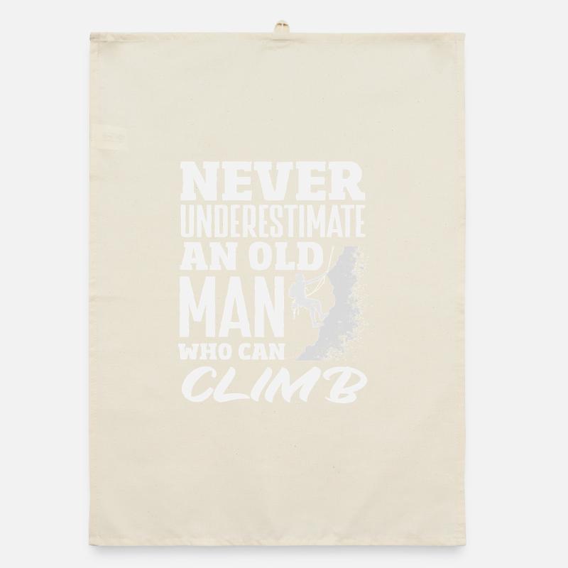 Never underestimate an old man climbing Organic dish towel
