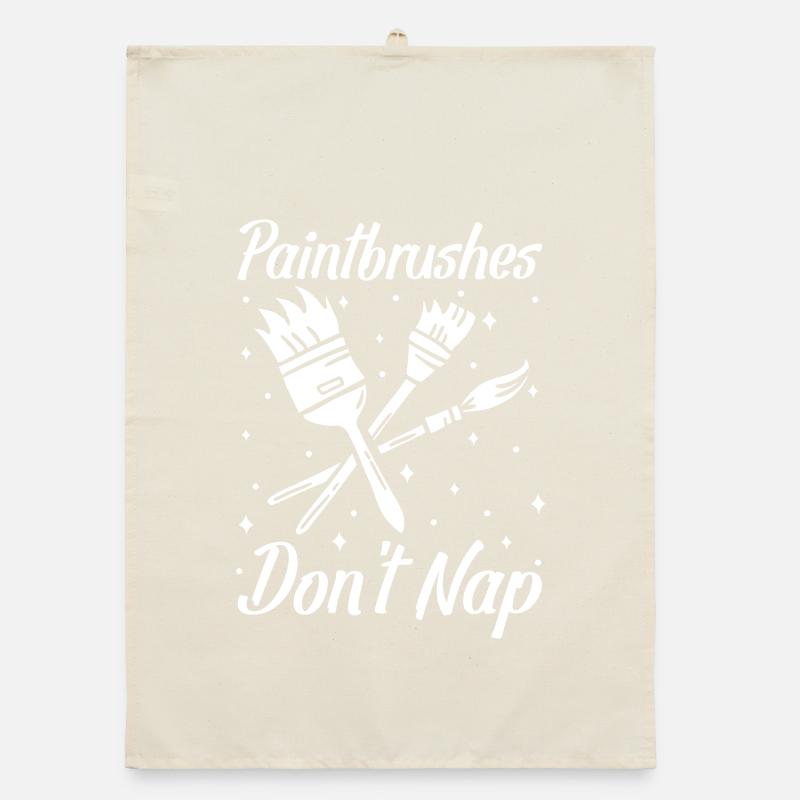 Funny Art Painter Paintbrushes Don´t Nap Drawing Organic Geschirrtuch