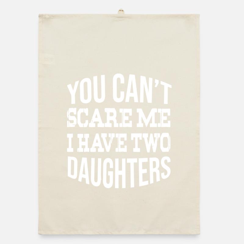 You Can't Scare Me: Two Daughters Organic dish towel