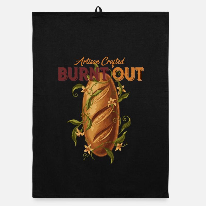 Sourdough Bread Baking Baker Burnt Out Artisan Organic dish towel