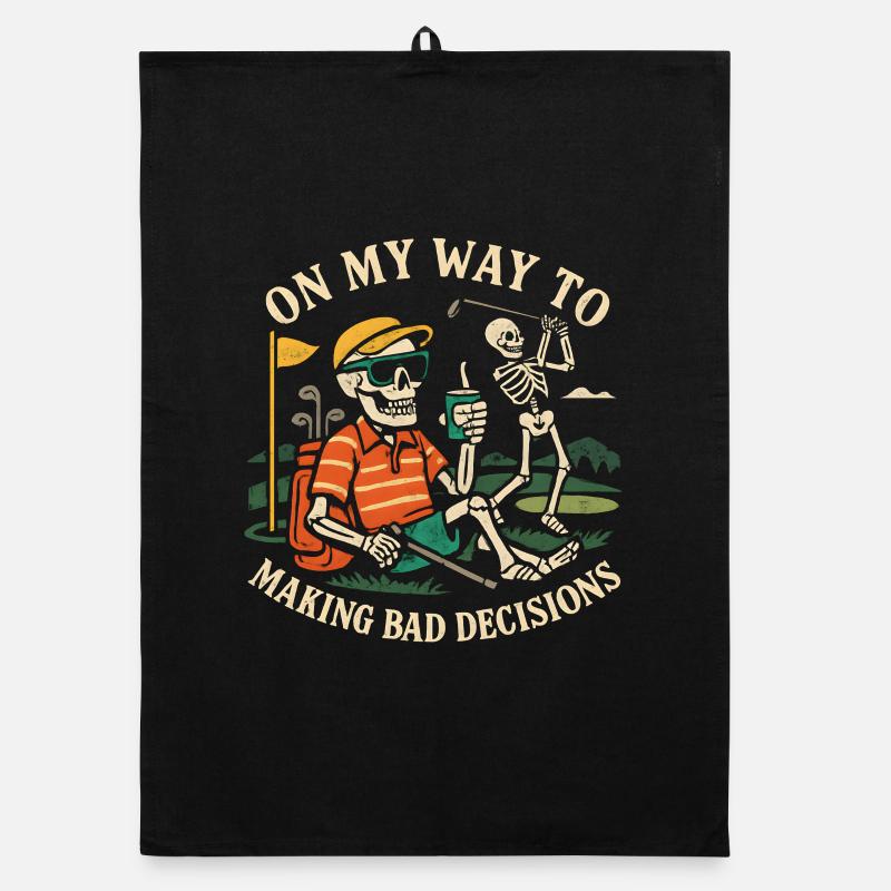 Golf Humor On My Way To Making Bad Decisions Organic dish towel