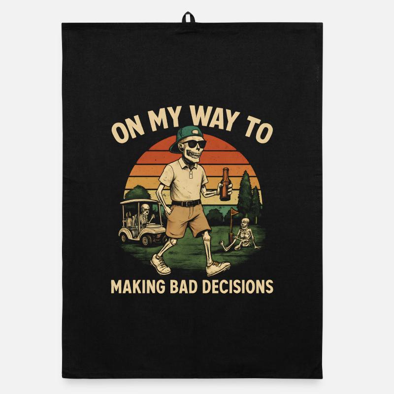 Golf Humor On My Way To Making Bad Decisions Organic dish towel