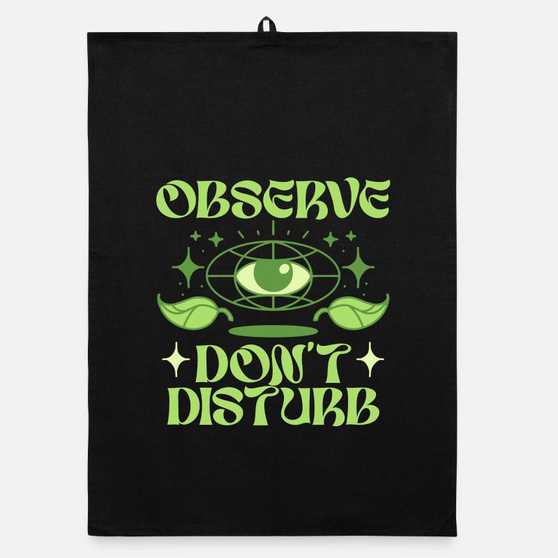 Ecologist Ecology Observe Don't Disturb Organic dish towel