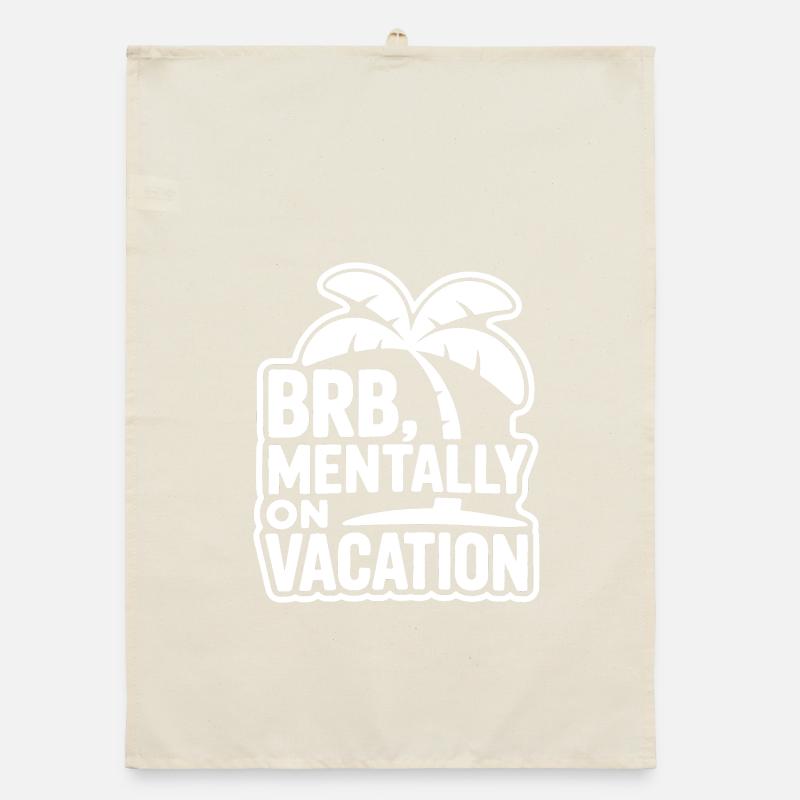 Mentally on Vacation Organic Geschirrtuch