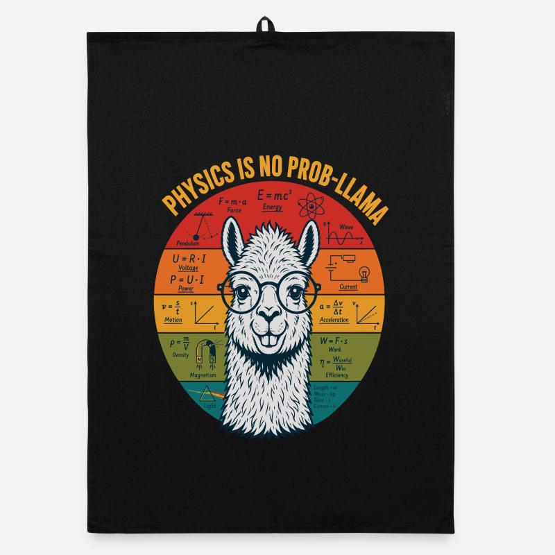 Physics Is No Prob-Llama Physik Lehrer Shirt Organic Geschirrtuch