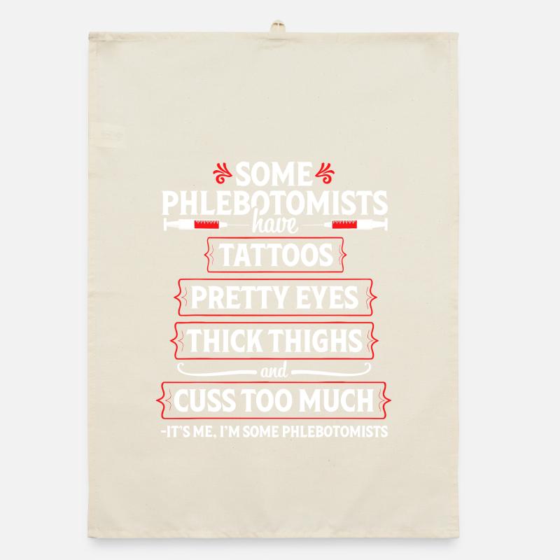 Phlebotomist Tattoos & Thighs Tee Organic dish towel