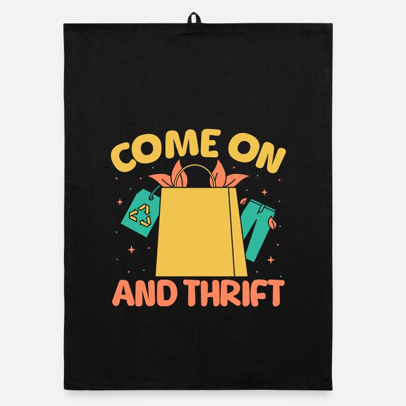 Thrift Shopper Come On & Thrift Thrift Store Organic Geschirrtuch