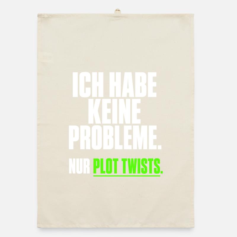 Ich habe keine Probleme Plot Twists Organic Geschirrtuch