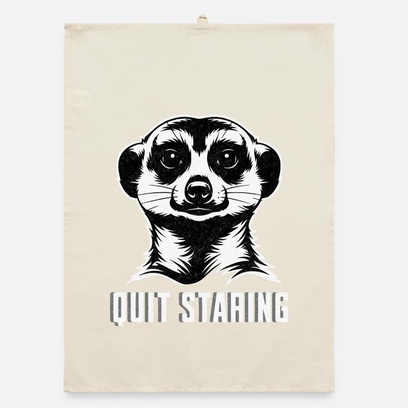 Suricate arrête de fixer - Chemise drôle d’animal Torchon bio