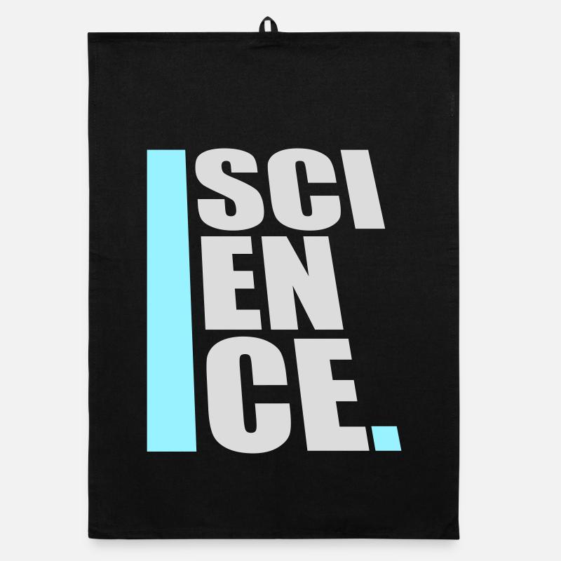 Science Science Statement Nerd Education Saying Organic dish towel