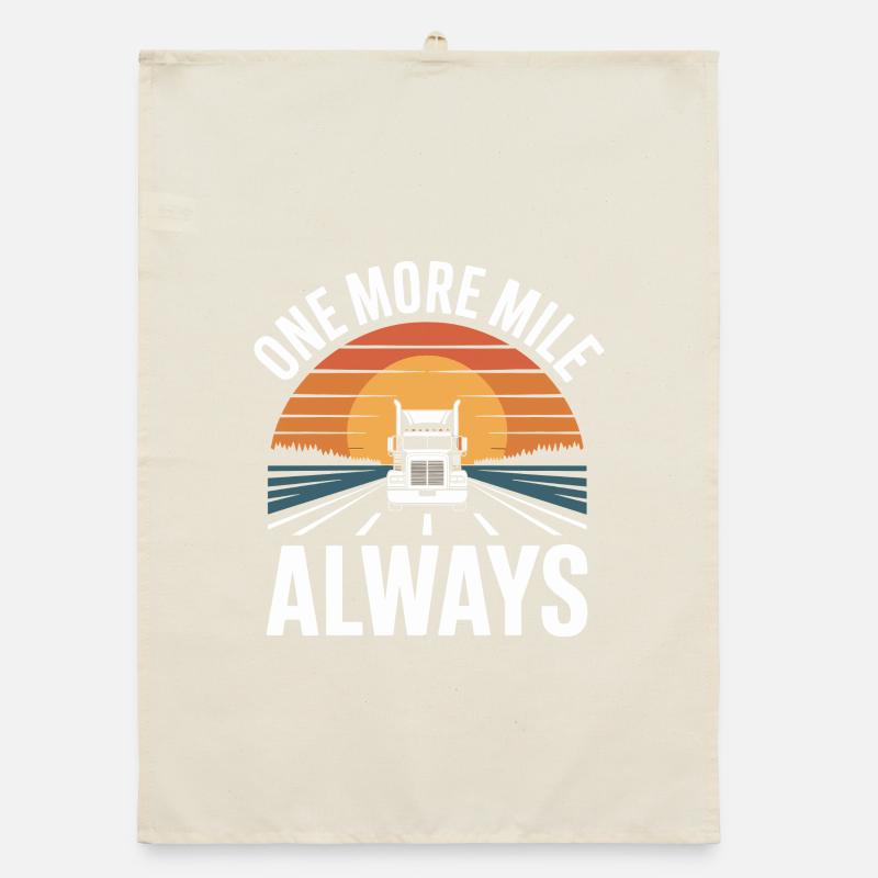 Professional Driver One More Mile Always Gift Organic dish towel