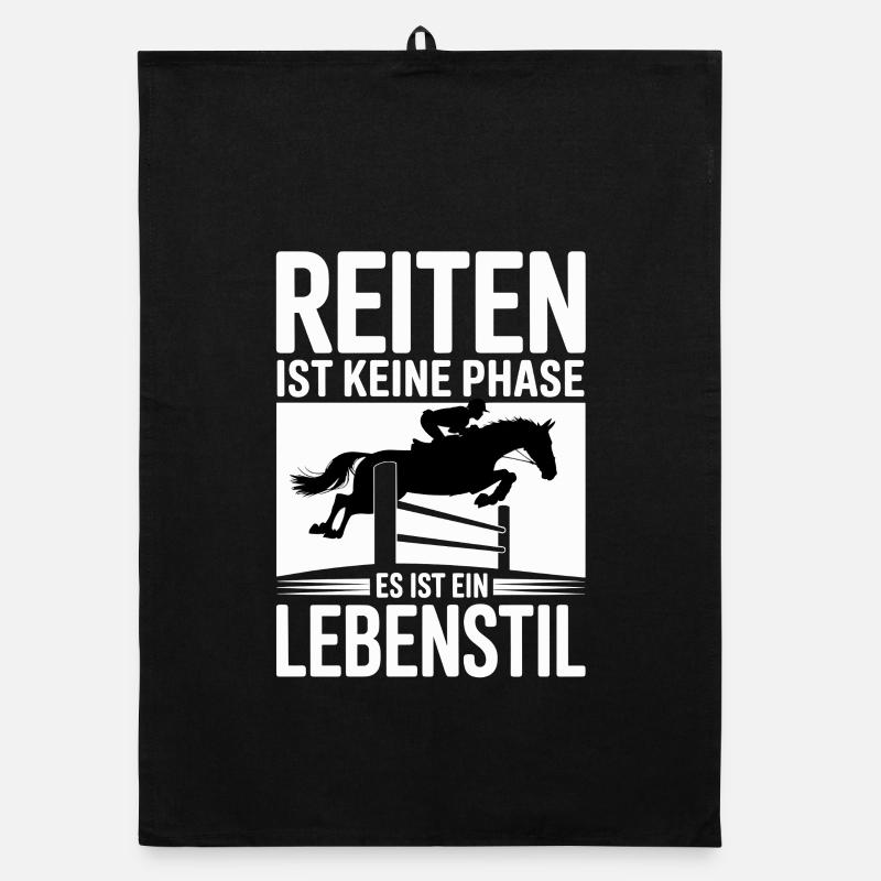  Reiten Ist Keine Phase Es Ist Ein Lebenstil Pferd Organic Geschirrtuch