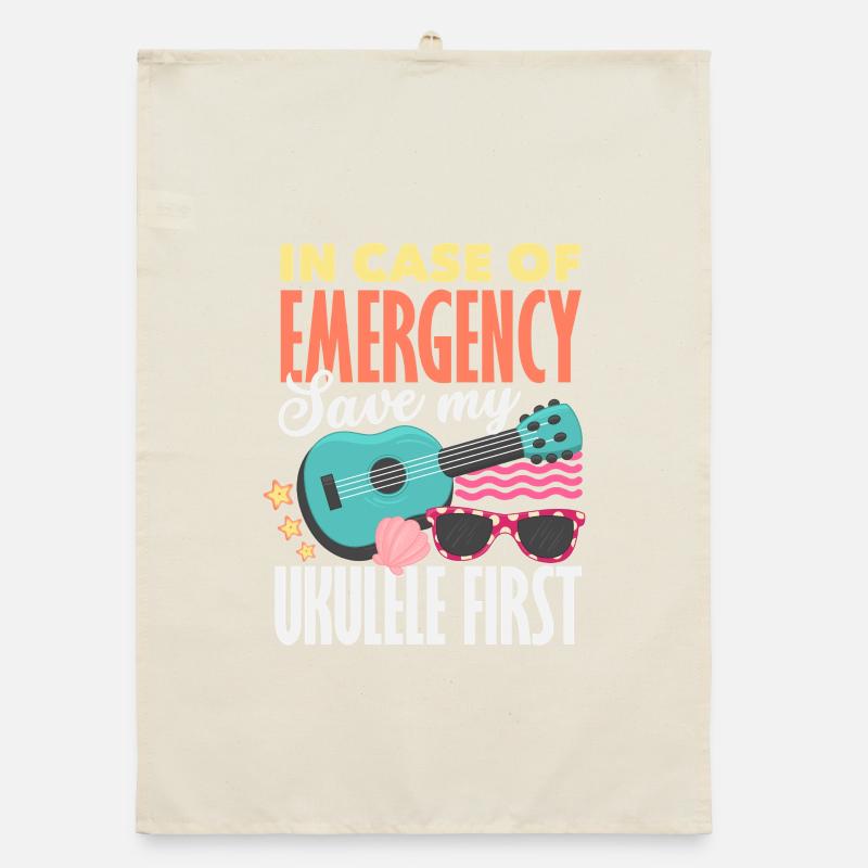 In Case Of Emergency Save My Ukulele First Spruch Organic dish towel